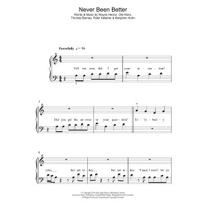 Never Been Better