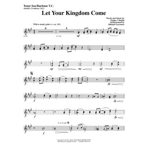 Let Your Kingdom Come - Tenor Sax/BariTC (sub Tbn 1-2)