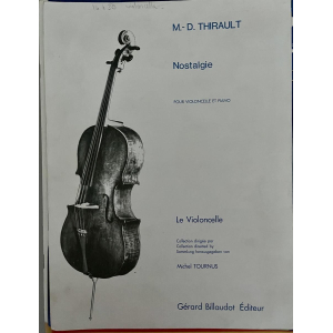 Nostalgie MD Thirault for cello and piano - The cello