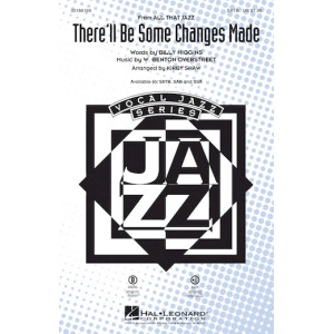 There'll Be Some Changes Made
